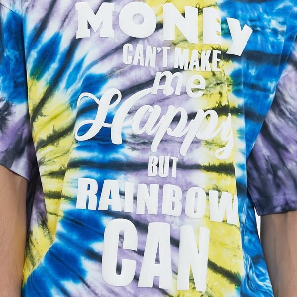 Custom Tie-Dye Puff Print Streetwear T-Shirt | VWT-502D - Style 502D2B Close-up of a tie-dye t-shirt with puff print text saying 'MONEY CAN'T MAKE me Happy BUT RAINBOW CAN'